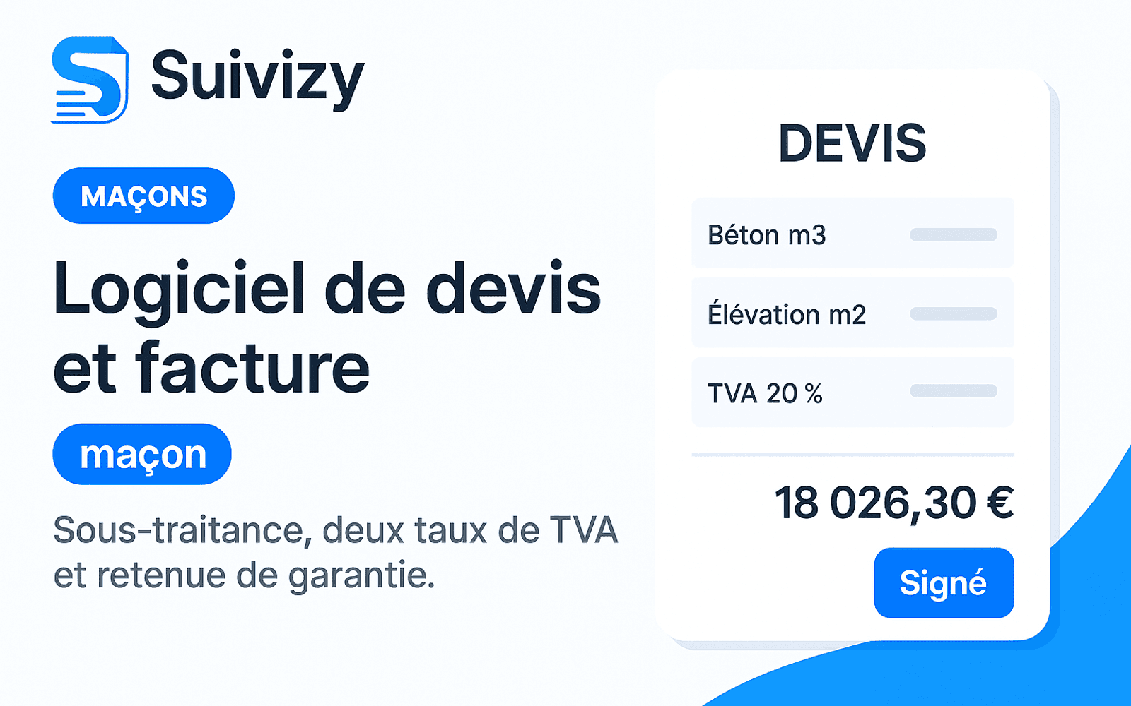Illustration Suivizy : Logiciel de devis et facture — maçon. Sous-traitance, deux taux de TVA et retenue de garantie.