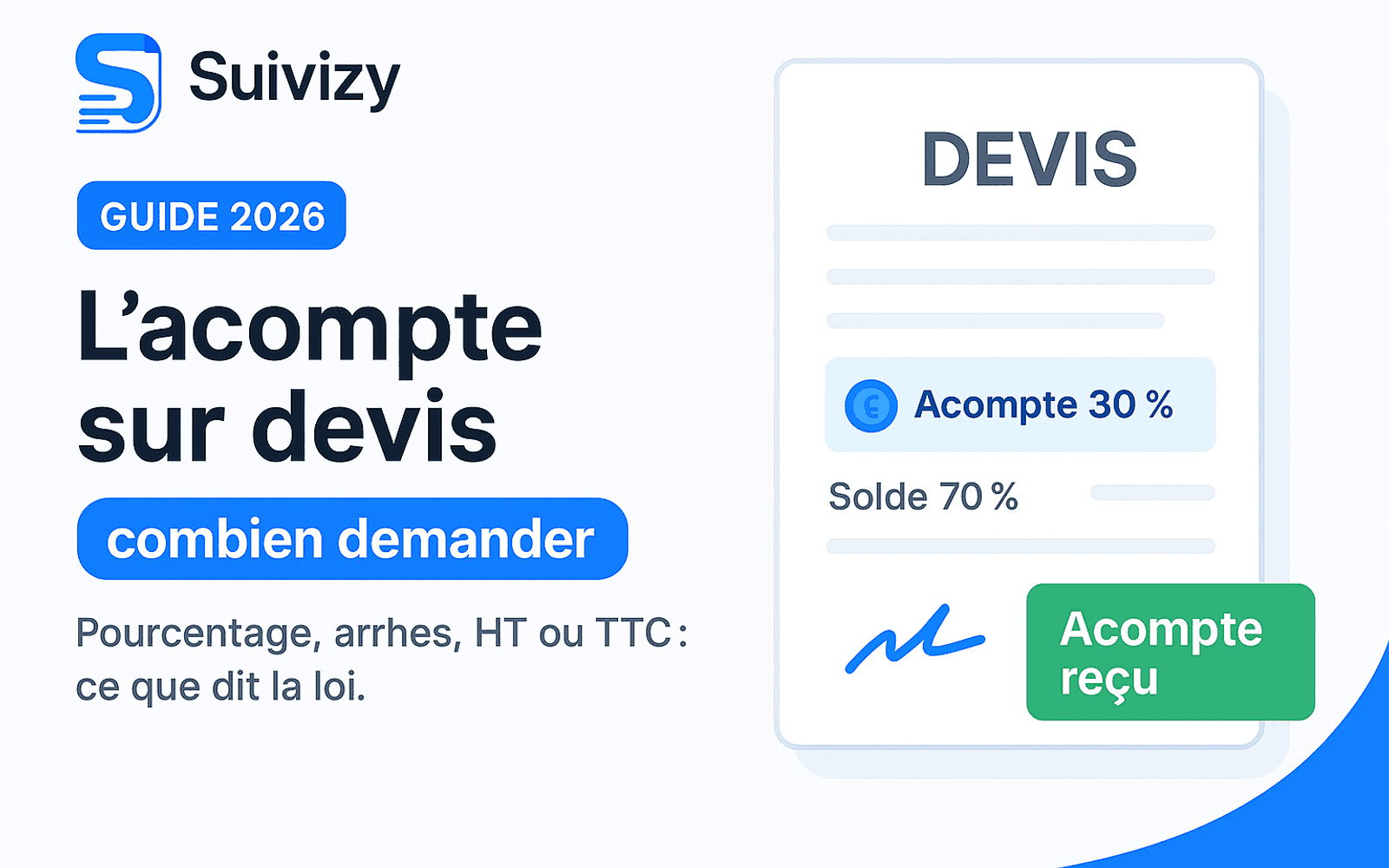 Illustration Suivizy : L’acompte sur devis — combien demander. Pourcentage, arrhes, HT ou TTC : ce que dit la loi.