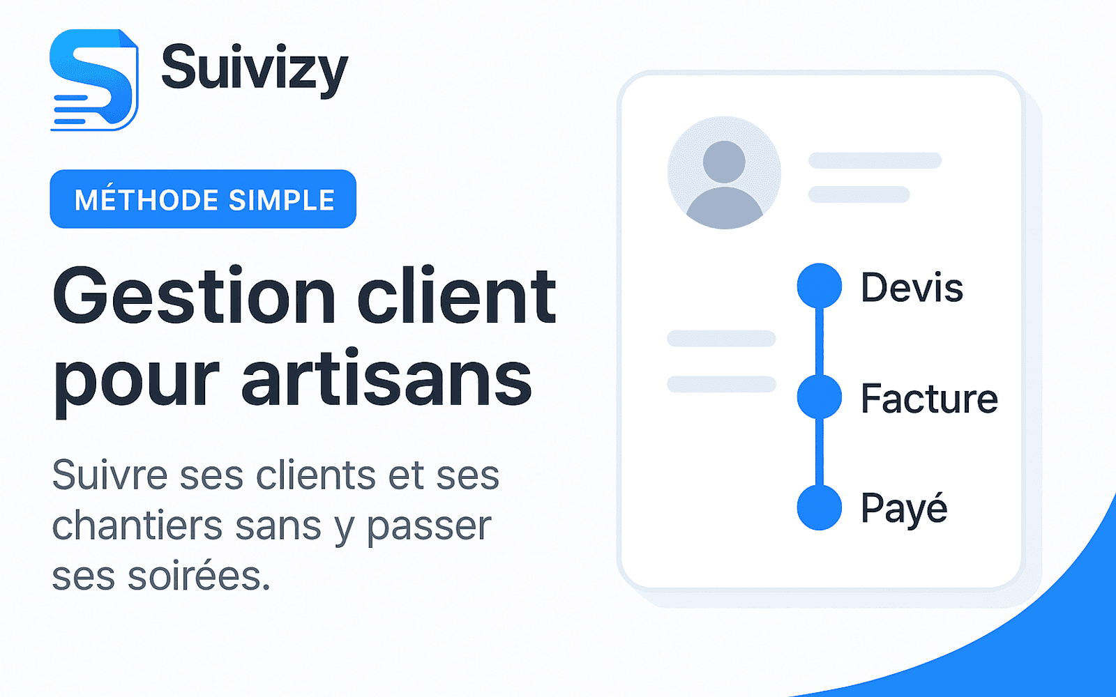 Illustration Suivizy : Gestion client pour artisans. Suivre ses clients et ses chantiers sans y passer ses soirées.