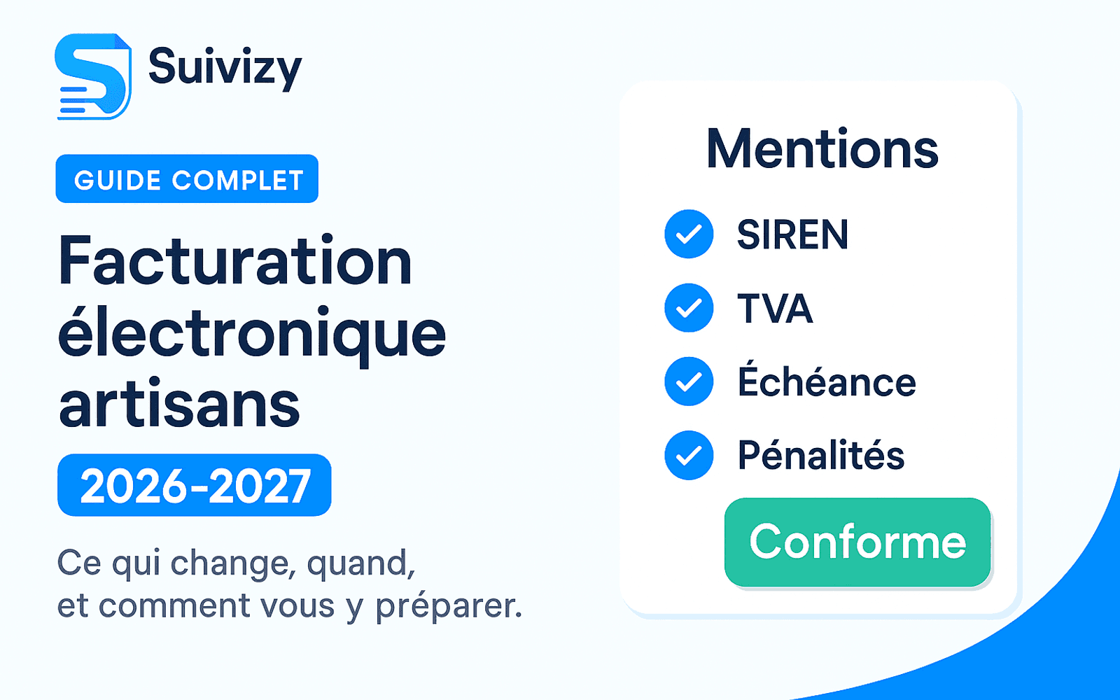 Illustration Suivizy : Facturation électronique artisans — 2026-2027. Ce qui change, quand, et comment vous y préparer.