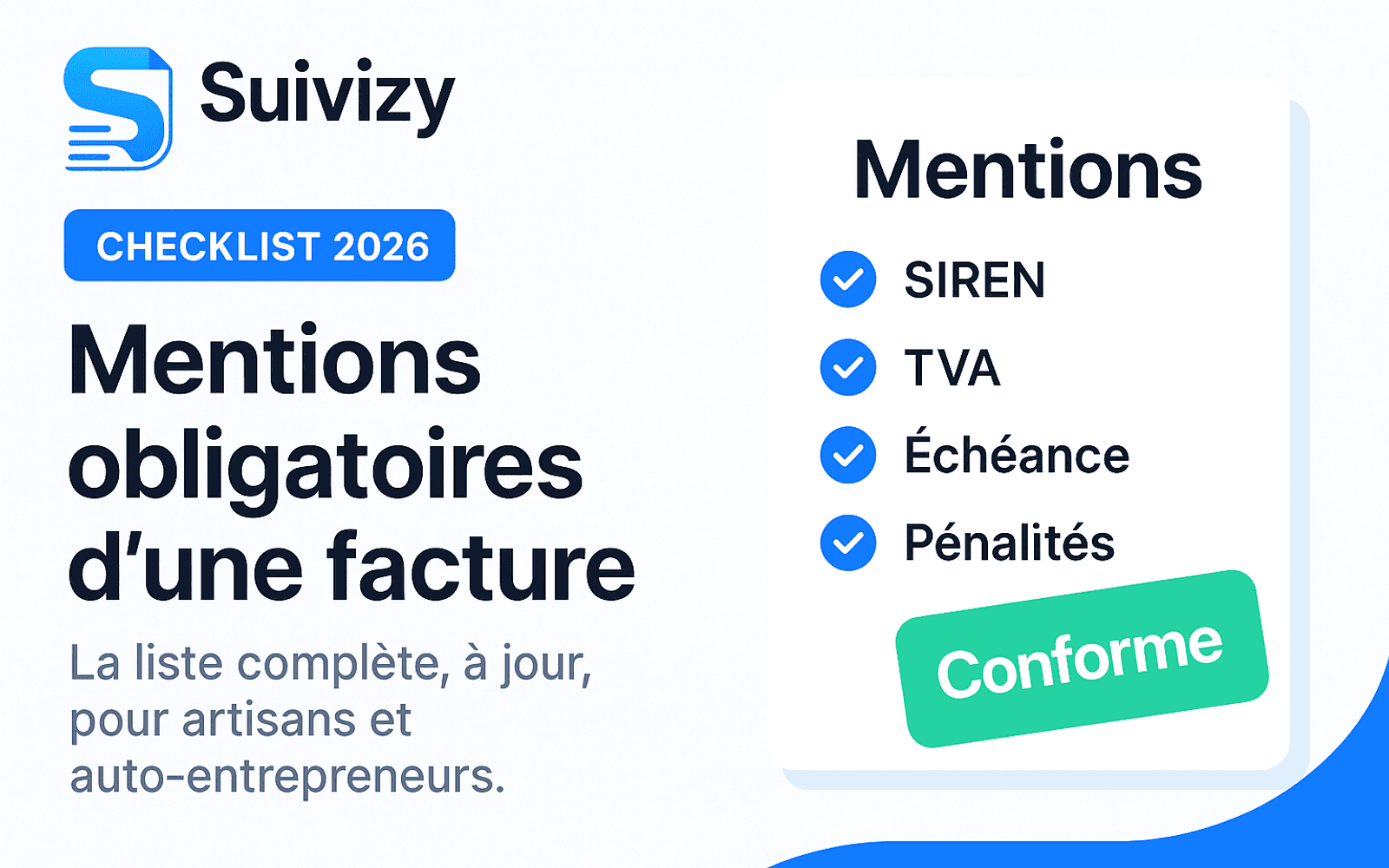 Illustration Suivizy : Mentions obligatoires d’une facture. La liste complète, à jour, pour artisans et auto-entrepreneurs.