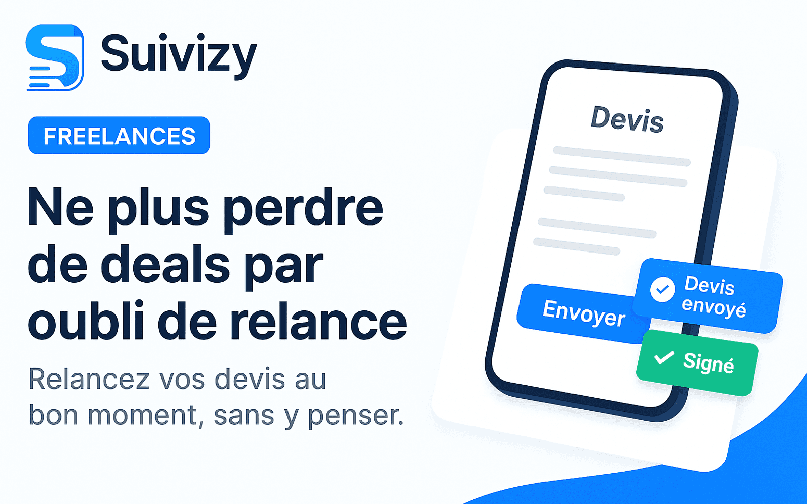 Illustration Suivizy : Ne plus perdre de deals par oubli de relance. Relancez vos devis au bon moment, sans y penser.