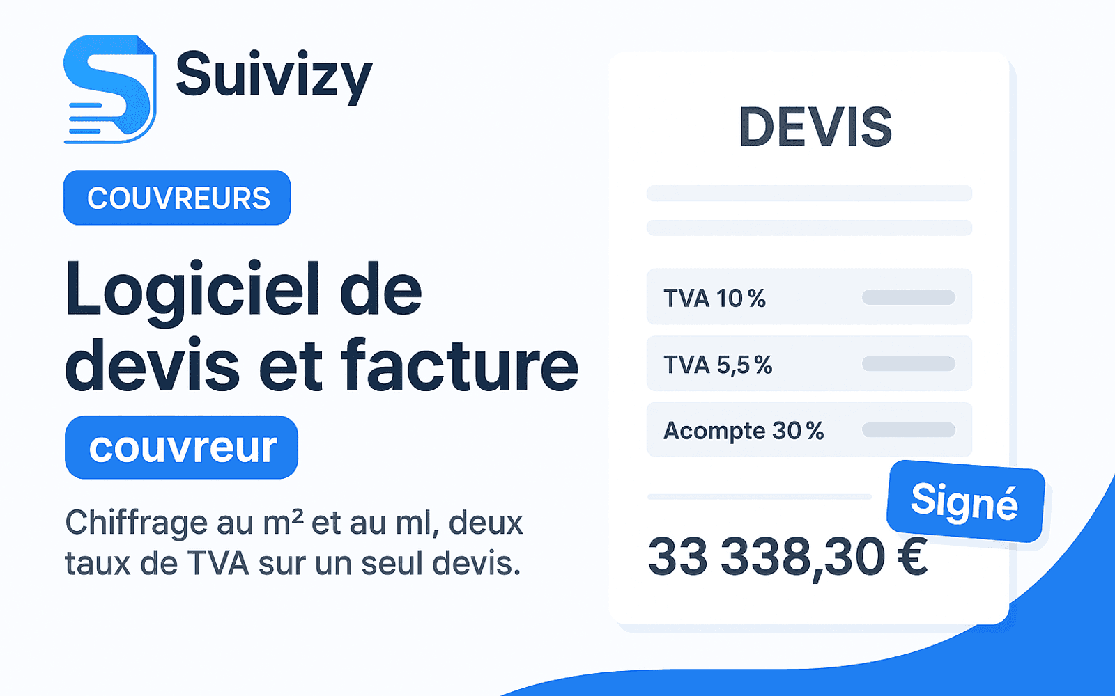 Illustration Suivizy : Logiciel de devis et facture — couvreur. Chiffrage au m² et au ml, deux taux de TVA sur un seul devis.